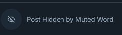 Post Hidden by Muted Word