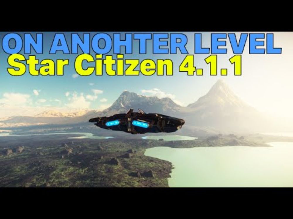 Star Citizen 4.1.1 is a CONTENT MONSTER!!