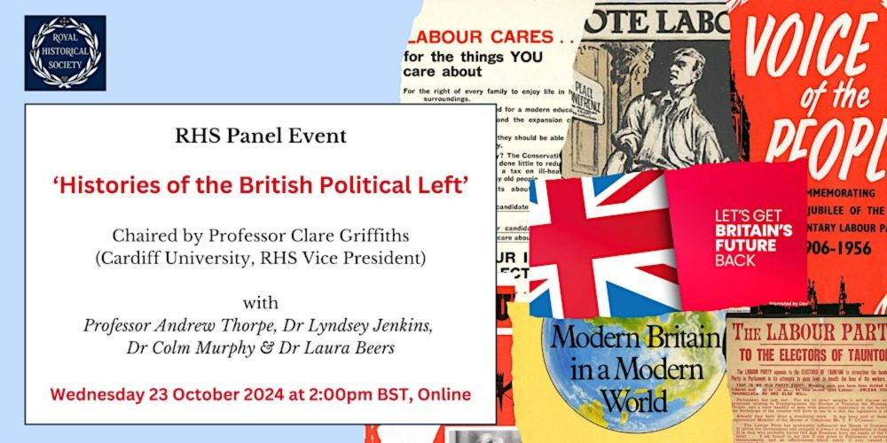 ‘Histories of the British Political Left’: A Panel Discussion