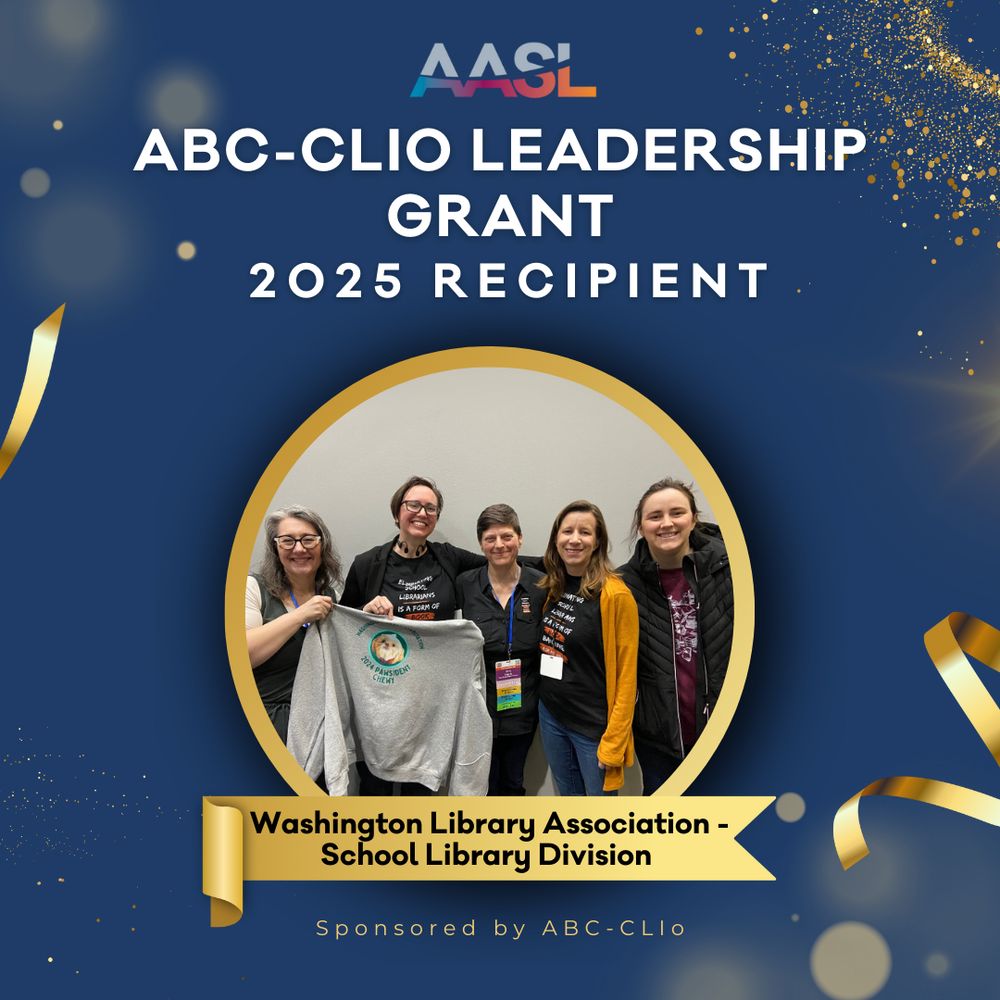 Group of smiling individuals holding a t-shirt, . Graphic announces the recipient of the 2025 ABC-CLIO Leadership Grant 2025 as the Washington Library Association - School Library Division.