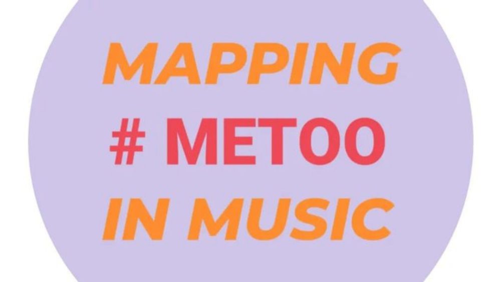 Mapping #Me Too in Music, organized by Neo Hülcker