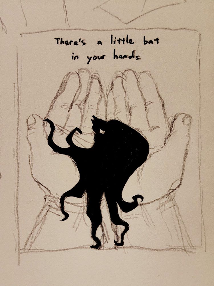 a sketch of cupped hands, presumably superman's, holding a tiny, curled-up batman. he seems to be sleeping. the caption reads: "There's a little bat in your hands" 
