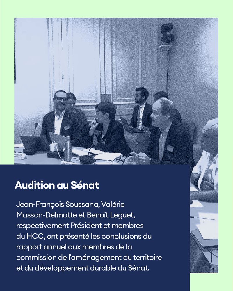 Audition au Sénat

Jean-François Soussana, Valérie Masson-Delmotte et Benoît Leguet, respectivement Président et membres du HCC, ont présenté les conclusions du rapport annuel aux membres de la commission de l'aménagement du territoire et du développement durable du Sénat.