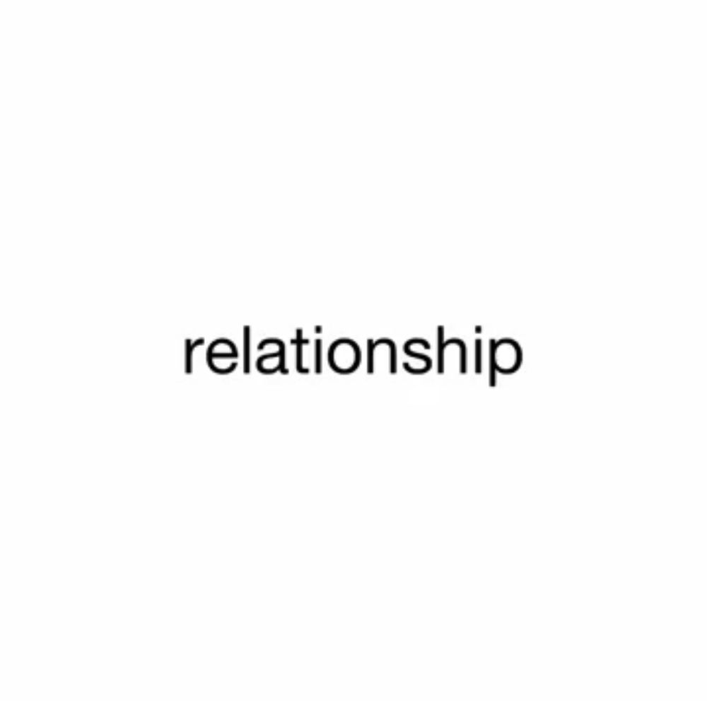 White background with black text that says relationship.