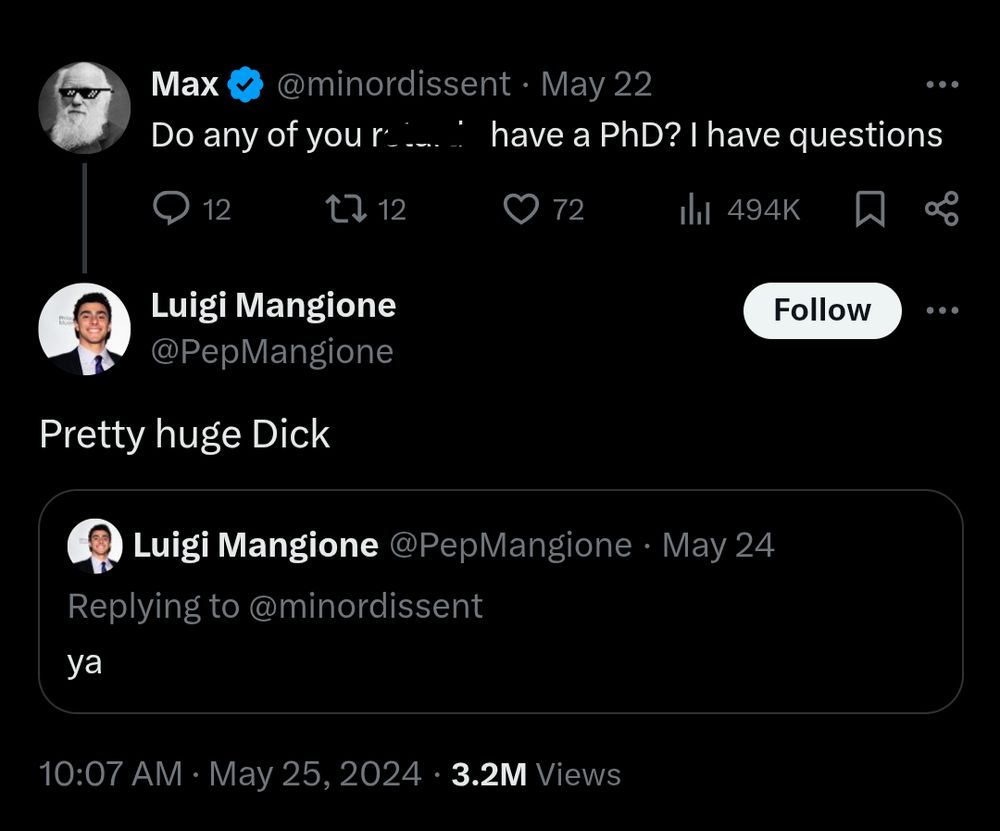 Screenshot of the CEO assassin's twitter replying to someone asking if anyone has a PhD (with the r slur crossed out), & him replying "Ya. Pretty huge Dick"