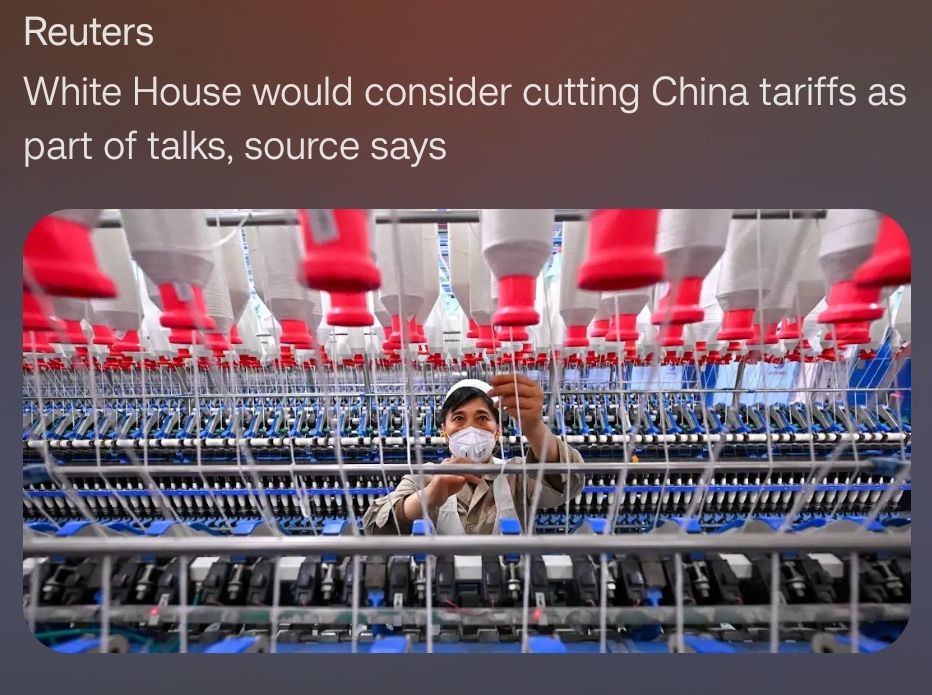 Reuters News alert
Headline reads "White House would consider cutting China tariffs as part of talks, source says"
Picture: man in a factory wearing a face mask holding a plastic tube