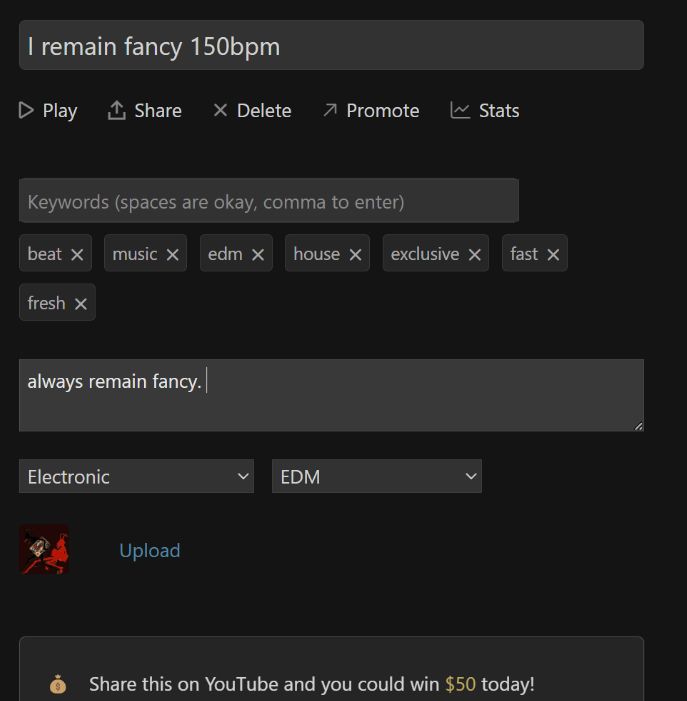 the image describes a upload page to soundclick.com, the track is named "I remain fancy" and the description reads "always remain fancy." it is to promote this https://soundclick.com/share.cfm?id=14958810