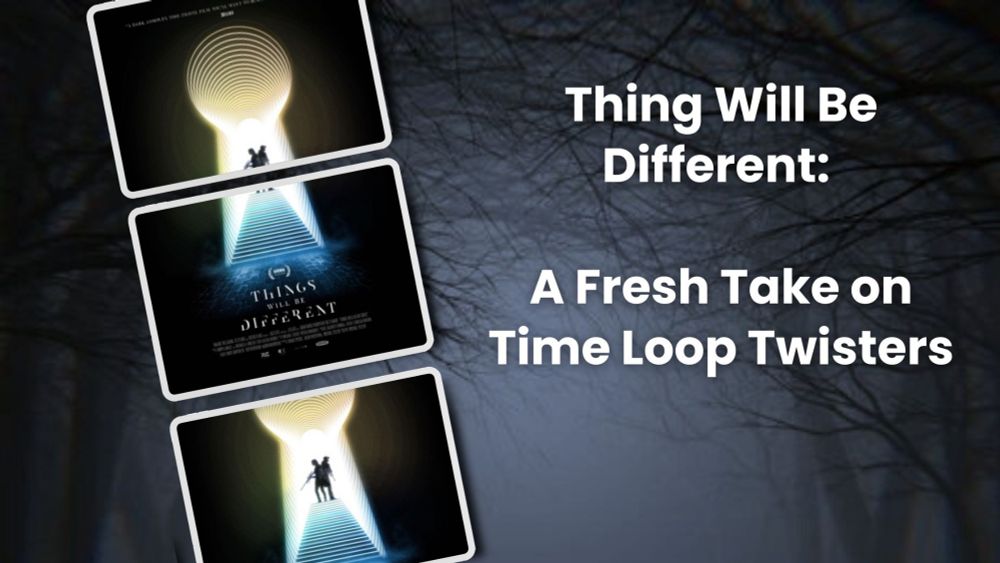 Thing Will Be Different: A Fresh Take on Time Loop Twisters