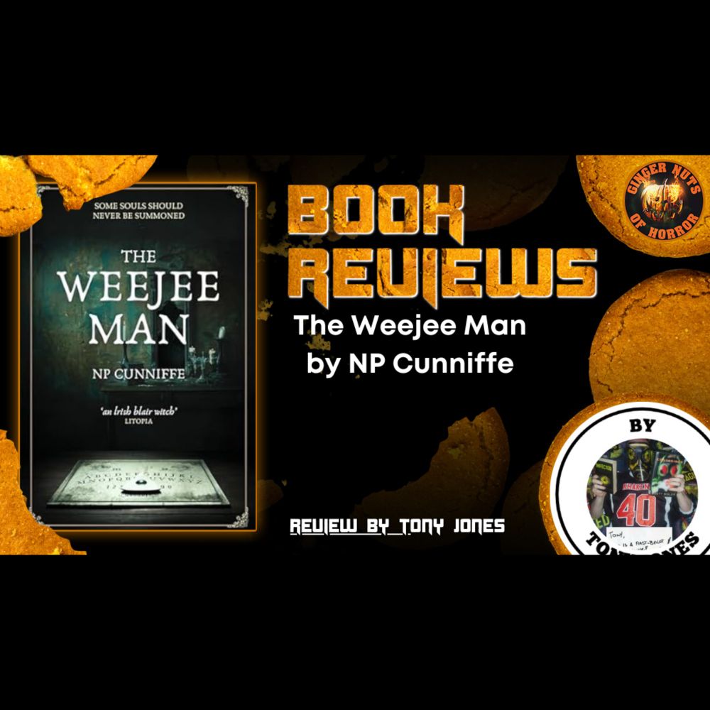 The Weejee Man by NP Cunniffe, Horror Book Review - The Ginger Nuts of Horror Review Website