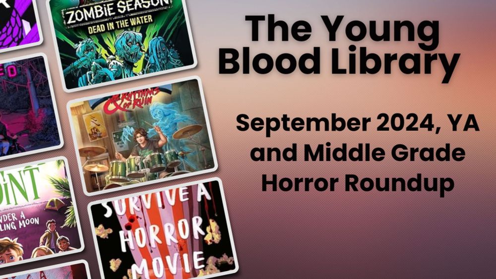 September 2024, YA and Middle Grade Horror Roundup