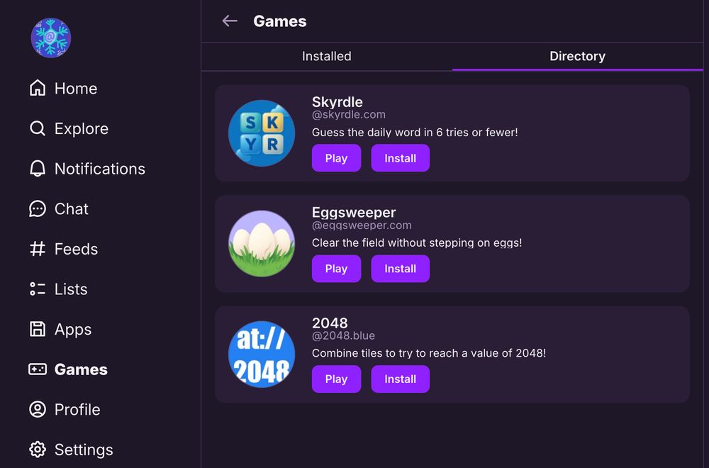 A screenshot of the "Games" directory in an application with a dark purple theme, likely Bluesky.

The left sidebar shows a navigation menu with icons for Home, Explore, Notifications, Chat, Feeds, Lists, Apps, Games, Profile, and Settings. The "Games" option is highlighted.

The main panel is titled "Games" and shows two tabs: "Installed" and "Directory". The "Directory" tab is selected, displaying a list of three games:

    Skyrdle (@skyrdle.com): "Guess the daily word in 6 tries or fewer!" with "Play" and "Install" buttons.

    Eggsweeper (@https://www.google.com/search?q=eggsweeper.com): "Clear the field without stepping on eggs!" with "Play" and "Install" buttons.

    2048 (@2048.blue): "Combine tiles to try to reach a value of 2048!" with "Play" and "Install" buttons. 

this is the smol.life bluesky web client