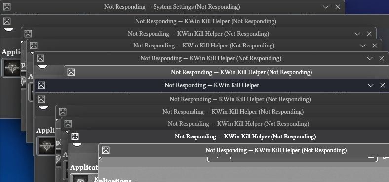 KDE Kill Helper (Not Responding) layered on top of previous KDE Kill Helper (Not Responding) windows. at the top of the stack is Not Responding - System Settings (Not Responding)