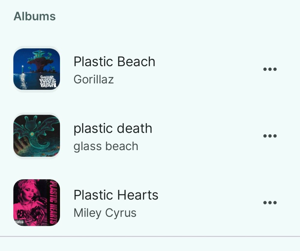plastic beach - gorillaz
plastic death - glass beach
plastic hearts - miley cyrus 